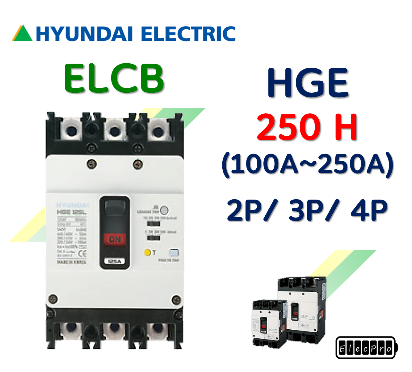 [현대일렉트릭] HGE 250H / 100A ~ 250A / ELCB 누전차단기 현대일렉트릭  HYUNDAI ELECTRIC 배전기기